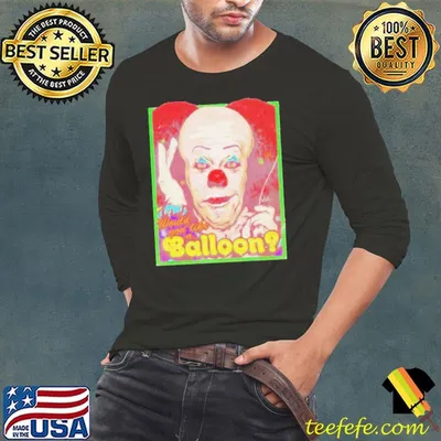 Would You Like A Balloon shirt