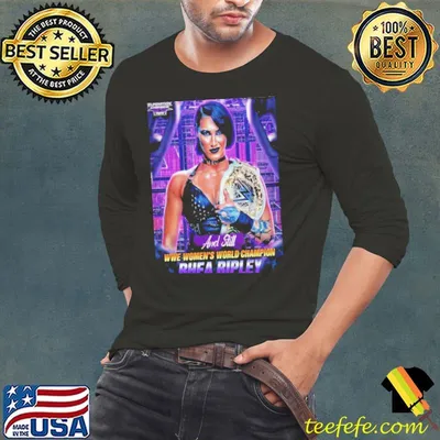 Wwe Elimination Chamber Perth And Still Wwe Women’s World Champion Rhea Ripley shirt