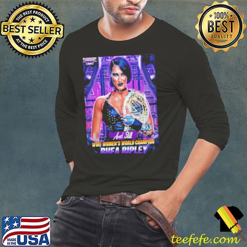 Wwe Elimination Chamber Perth And Still Wwe Women’s World Champion Rhea Ripley shirt