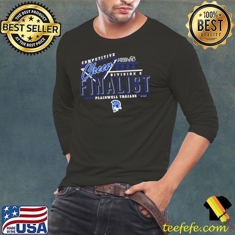 2024 MHSAA Cheer D2 Finalist Plainwell Trojans s Long Sleeve Tee 2024 MHSAA Cheer D2 Finalist Plainwell Trojans s Long Sleeve Tee