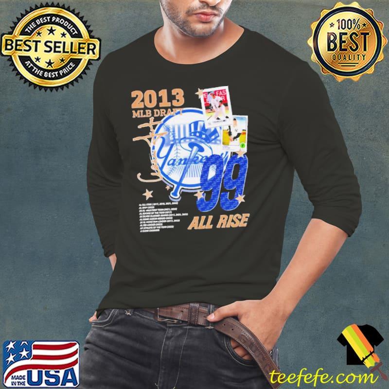 Aaron Judge 2013 MLB Draft all rise vintage s Long Sleeve Tee Aaron Judge 2013 MLB Draft all rise vintage s Long Sleeve Tee