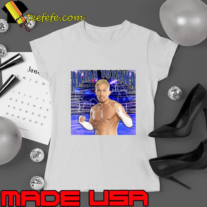 Akira Tozawa Japanese professional wrestler T-Shirt Ladies tee Akira Tozawa Japanese professional wrestler T-Shirt Ladies tee