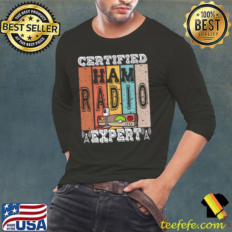 Amateur Radio Expert Ham Radio Operator T-Shirt Long Sleeve Tee Amateur Radio Expert Ham Radio Operator T-Shirt Long Sleeve Tee