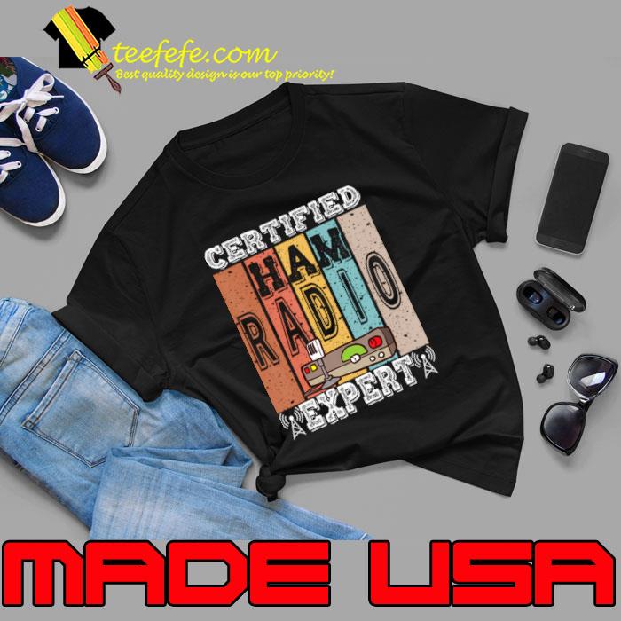 Amateur Radio Expert Ham Radio Operator T-Shirt Amateur Radio Expert Ham Radio Operator T-Shirt