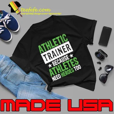 Athletic Trainer Because Athletes Need Heroes Too Stars T-Shirt