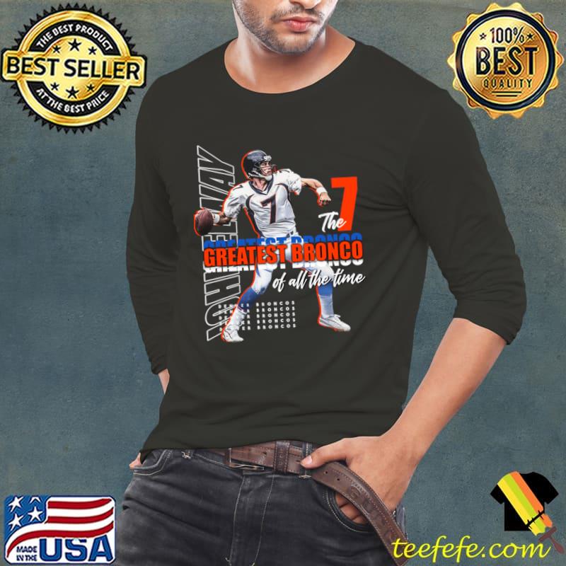 Awesome american former professional football quarterback John Elway The Greatest T-Shirt Long Sleeve Tee Awesome american former professional football quarterback John Elway The Greatest T-Shirt Long Sleeve Tee