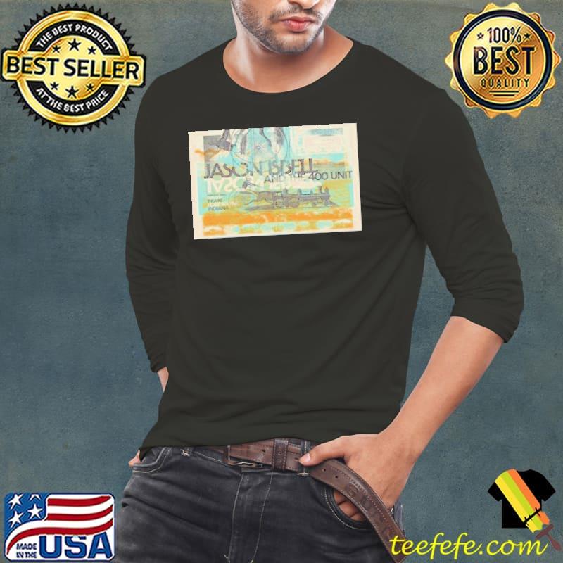 Awesome jason Isbell And The 400 Unit 8 March Embassy Theatre 2024 shirt