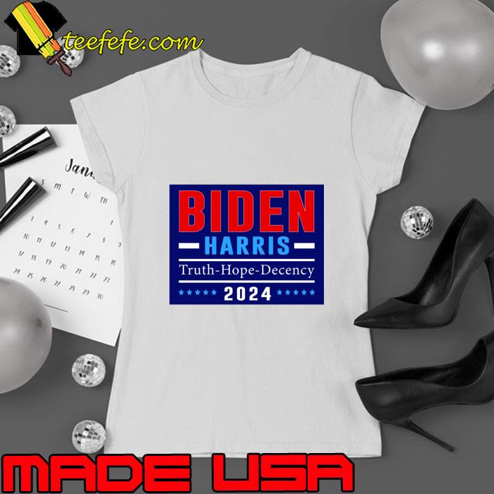 Biden Harris 2024 Truth Hope Decency stars election T-Shirt Ladies tee Biden Harris 2024 Truth Hope Decency stars election T-Shirt Ladies tee