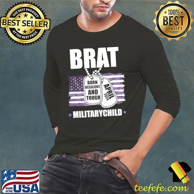 Brat Born Resilient And Tough Military Child 2024 American flag T-Shirt