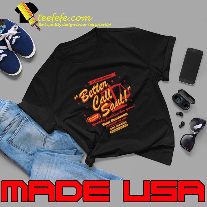 Breaking Laws Better Call Saul Speedy Justice For You T-Shirt