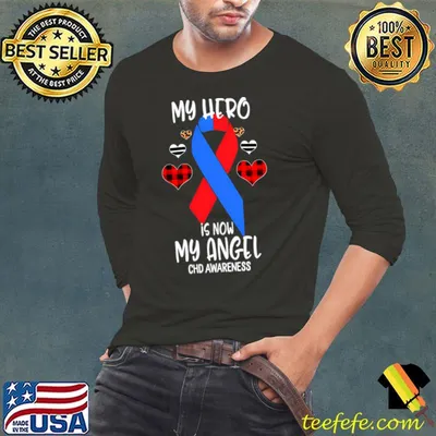 Chd Remembrance My Hero Is Now My Angel T-Shirt