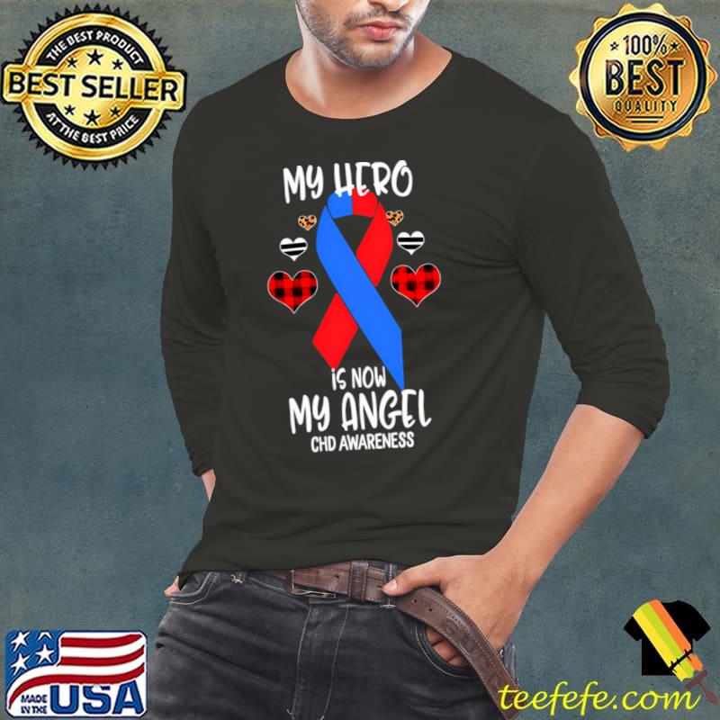 Chd Remembrance My Hero Is Now My Angel T-Shirt