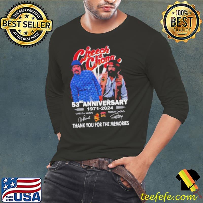 Cheech & Chong 53rd Anniversary 1971 – 2024 Thank You For The Memories Shirt Long Sleeve Tee Cheech & Chong 53rd Anniversary 1971 – 2024 Thank You For The Memories Shirt Long Sleeve Tee