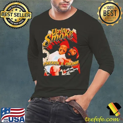 Cheech & Chong up in smoke shirt