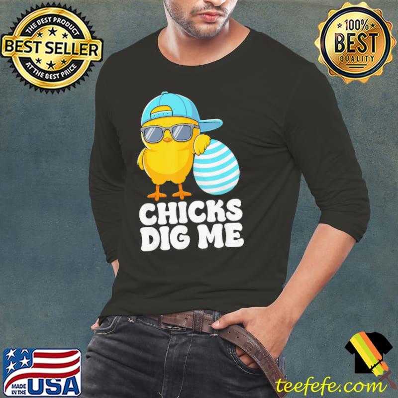 Chicks Dig Me Easter Toddler Boys Men Happy Easter Funny Shirt