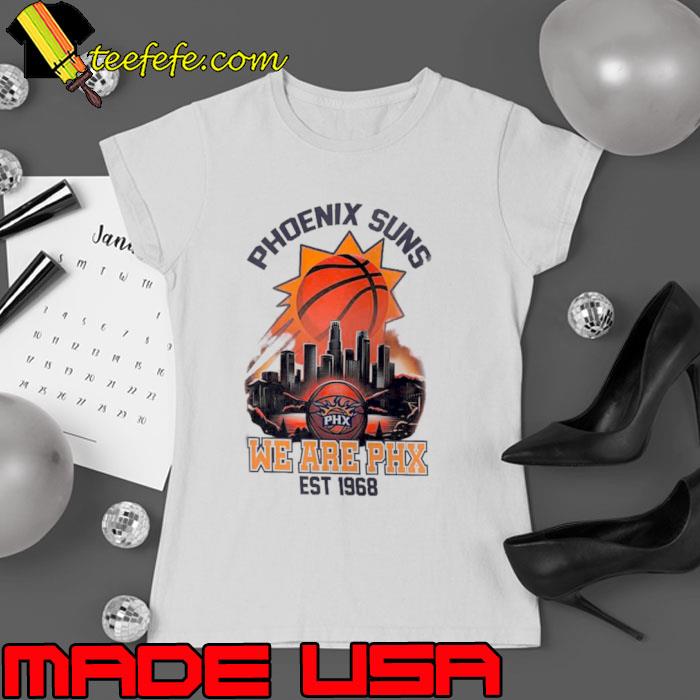 City Phoenix Suns We Are Phx Est 1968 s Ladies tee City Phoenix Suns We Are Phx Est 1968 s Ladies tee