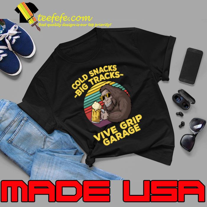 Cold Snacks Big Tracks Vice Grip Garage Bigfoot Vintage Sunset Drink Beer T-Shirt Unisex Cold Snacks Big Tracks Vice Grip Garage Bigfoot Vintage Sunset Drink Beer T-Shirt Unisex