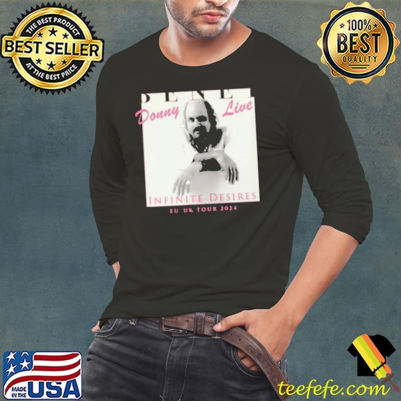 Donny Benet Infinite Desires Tour 2024 Shirt Long Sleeve Tee Donny Benet Infinite Desires Tour 2024 Shirt Long Sleeve Tee