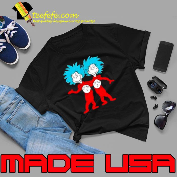 Dr. Seuss Thing 1 Thing 2 Buddies Shirt Unisex Dr. Seuss Thing 1 Thing 2 Buddies Shirt Unisex