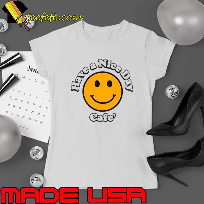 Emoji have a nice day cafe’ s Ladies tee Emoji have a nice day cafe’ s Ladies tee