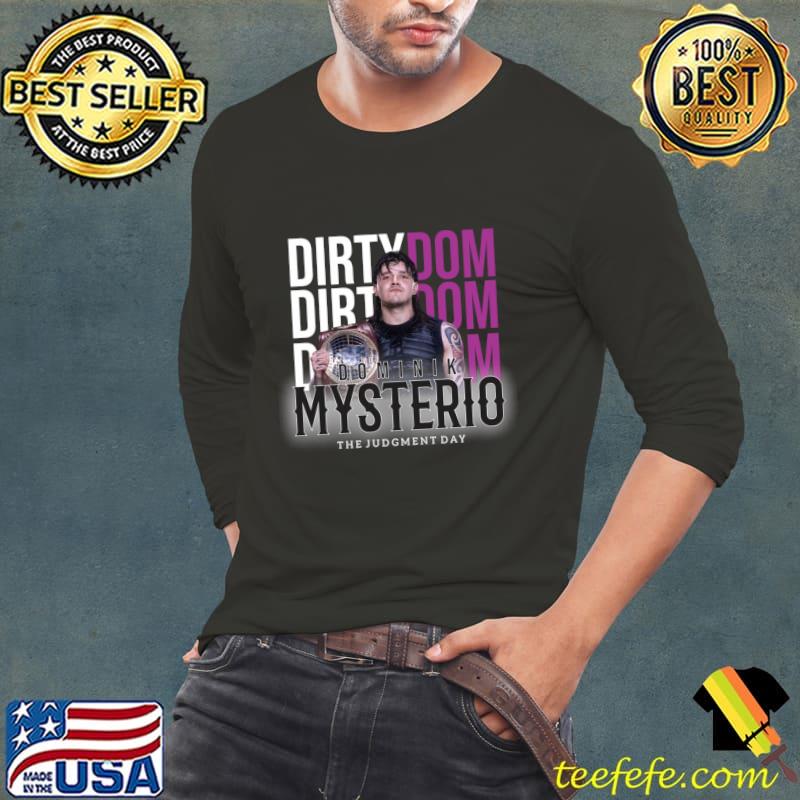 Famous wwe dirty dom the judgment day American professional wrestler and fitness and figure competitor T-Shirt Famous wwe dirty dom the judgment day American professional wrestler and fitness and figure competitor T-Shirt