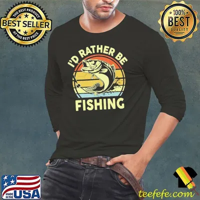 Fishing I'd Rather Fishing Bass Dad Vintage Shirt