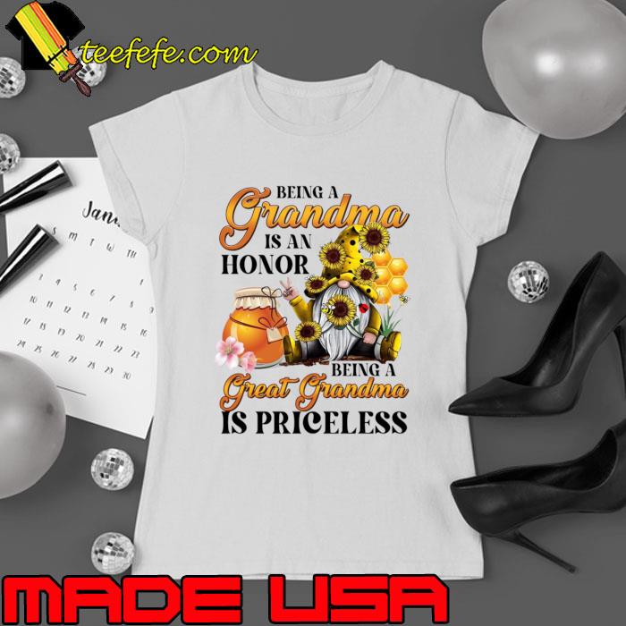 Flower Gnomes Being Great Grandma Is Priceless Mother's Day T-Shirt Ladies tee Flower Gnomes Being Great Grandma Is Priceless Mother's Day T-Shirt Ladies tee