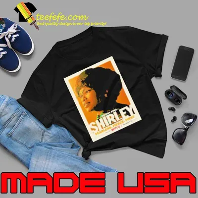 For Regina King Is Shirley Will Be Show On Netflix On March 22nd shirt
