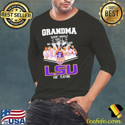 Grandma Doesn’t Usually Yell But When She Does Her LSU Tigers women’s basketball Are Playing Signatures shirt