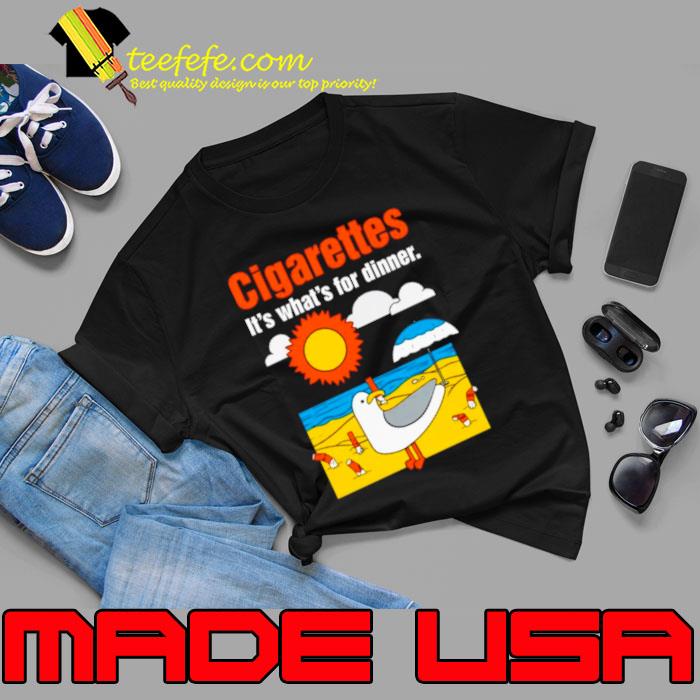 Gulls cigarettes it’s what’s for dinner s Unisex Gulls cigarettes it’s what’s for dinner s Unisex