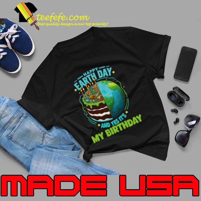 Happy Earth Day It's My Birthday Born On Earth Day 2024 T-Shirt Unisex Happy Earth Day It's My Birthday Born On Earth Day 2024 T-Shirt Unisex