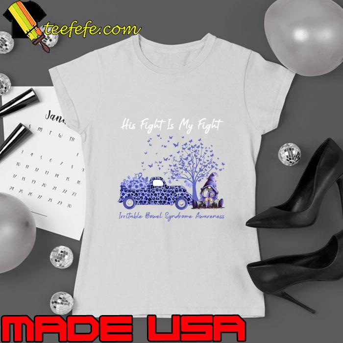 His Fight Is My Fight Irritable Bowel Syndrome Awareness Gnome Tractor Leopard T-Shirt His Fight Is My Fight Irritable Bowel Syndrome Awareness Gnome Tractor Leopard T-Shirt