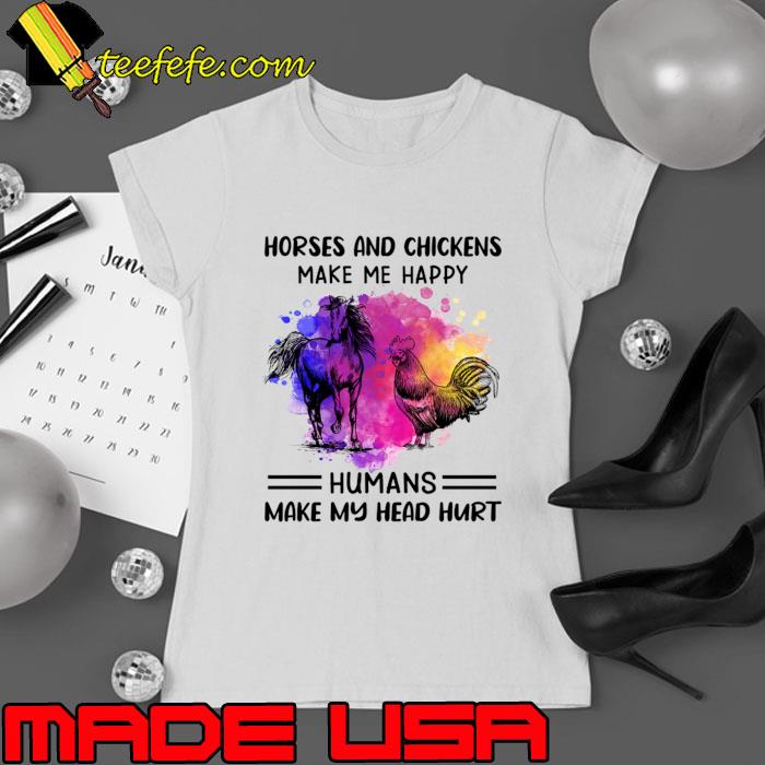 Horses And Chickens Make Me Happy Humans Make My Head Hurt Watercolor T-Shirt