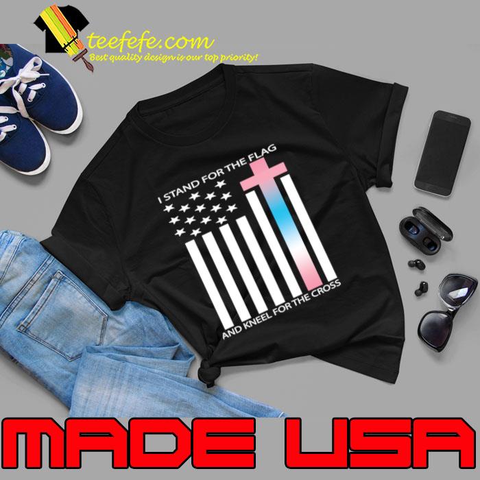 I stand for the flag and kneel for the cross trans gender pride christian T-Shirt I stand for the flag and kneel for the cross trans gender pride christian T-Shirt