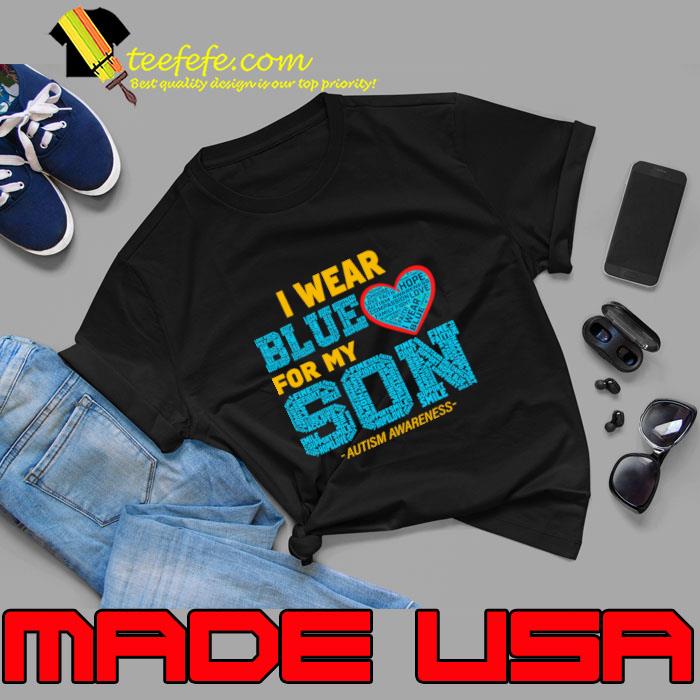 I Wear Blue For My Son Autism Awareness Month T-Shirt Unisex I Wear Blue For My Son Autism Awareness Month T-Shirt Unisex