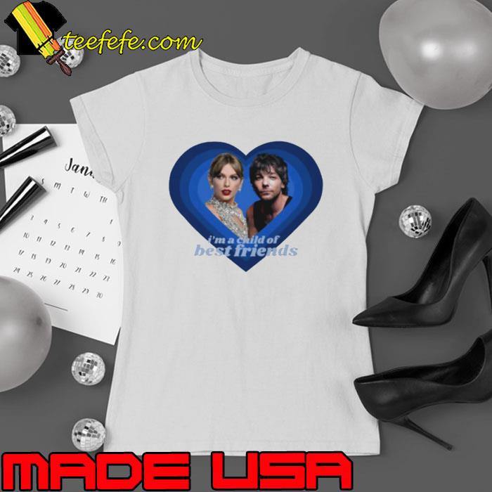 Im A Child Of Best Friends Louaylor T-s Ladies tee Im A Child Of Best Friends Louaylor T-s Ladies tee