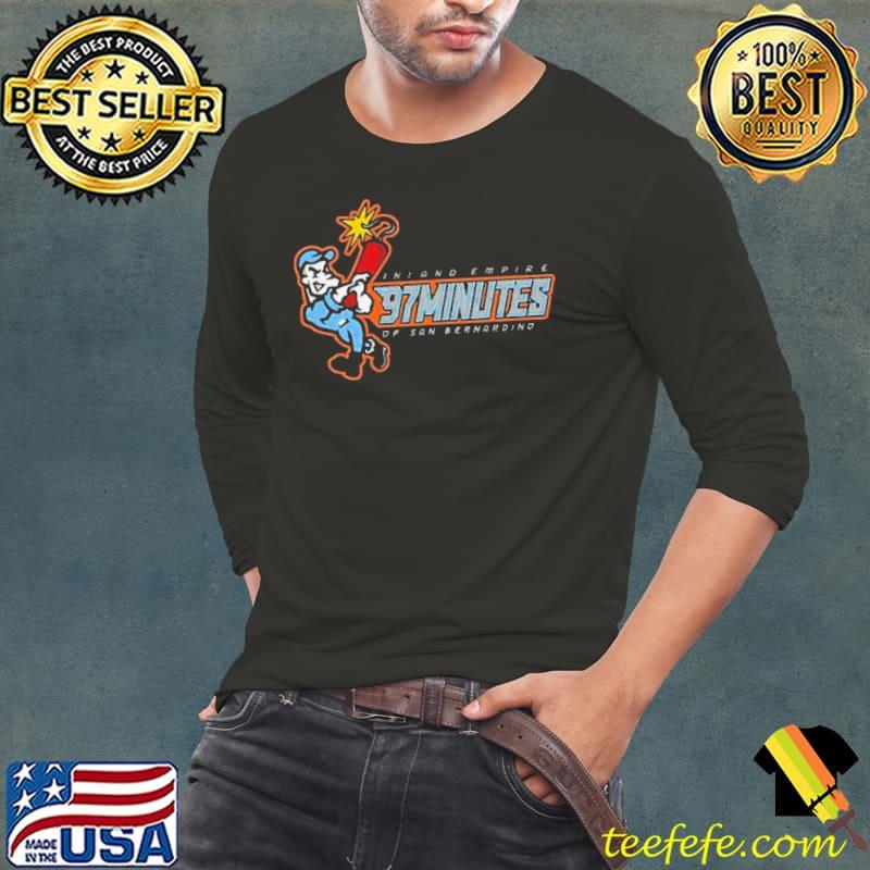 Inland Empire Of San Bernardino 97 Minutes shirt