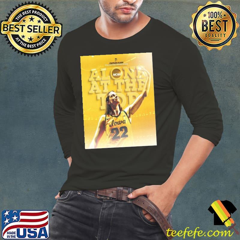 Iowa Hawkeyes Caitlin Clark 22 Alone At The Top All Time Scoring Leader Ncaa Division I s Long Sleeve Tee Iowa Hawkeyes Caitlin Clark 22 Alone At The Top All Time Scoring Leader Ncaa Division I s Long Sleeve Tee