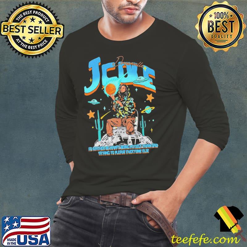 J. Cole Dreamville I’d Rather Be Happy Myself Than Sad Trying To Please Everyone Else Shirt Long Sleeve Tee J. Cole Dreamville I’d Rather Be Happy Myself Than Sad Trying To Please Everyone Else Shirt Long Sleeve Tee