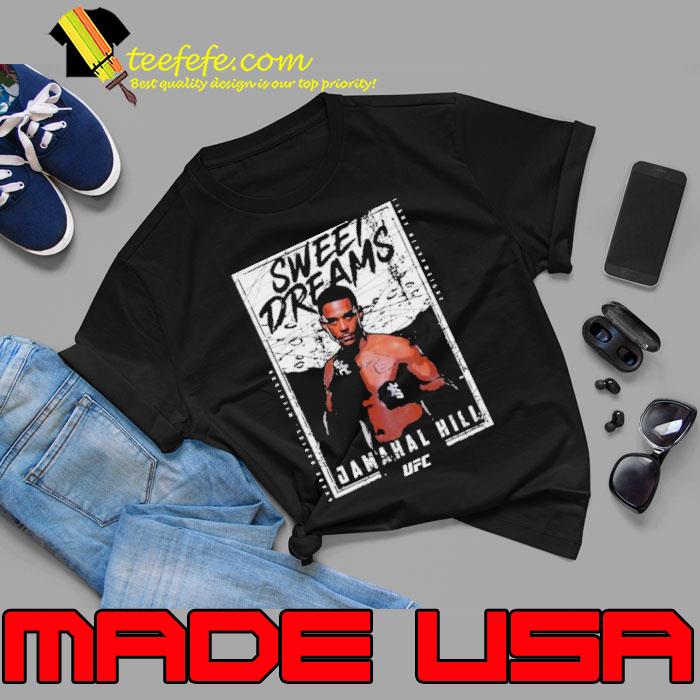 Jamahal Hill Sweet Dreams Shirt Unisex Jamahal Hill Sweet Dreams Shirt Unisex