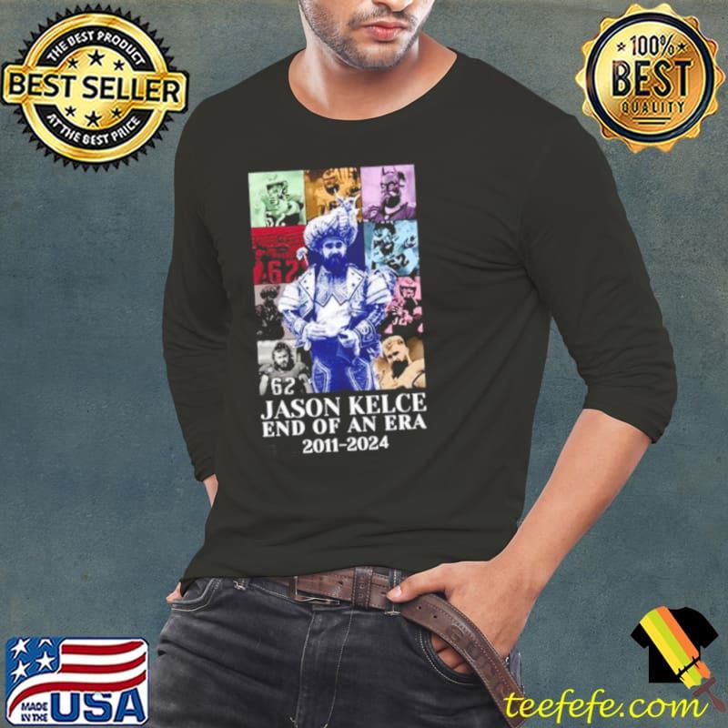 Jason Kelce Retired End Of An Era 2011 2024 The Eras Tour Essentials Shirt