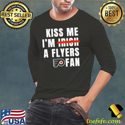 Kiss me I’m a Flyers fan shirt