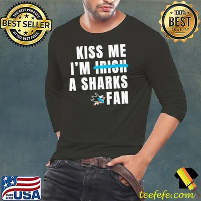 Kiss me I’m a Sharks fan shirt