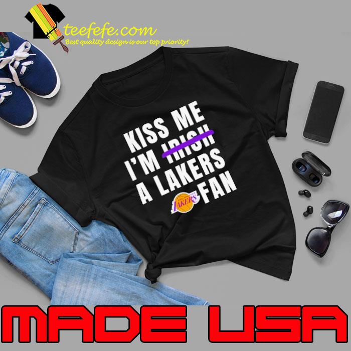 Kiss Me I’m Irish A Lakers Fan Shirt Unisex Kiss Me I’m Irish A Lakers Fan Shirt Unisex