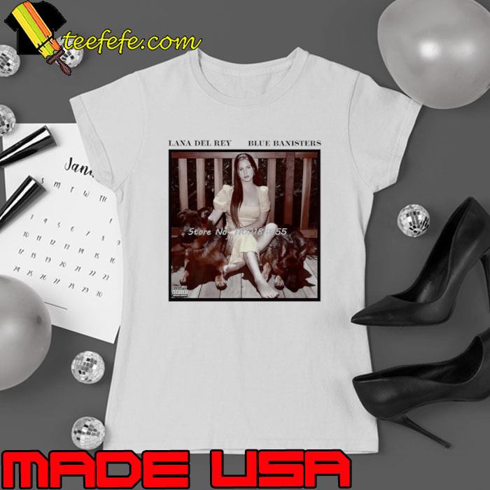 Lana Del Rey Blue Banisters Shirt Ladies tee Lana Del Rey Blue Banisters Shirt Ladies tee