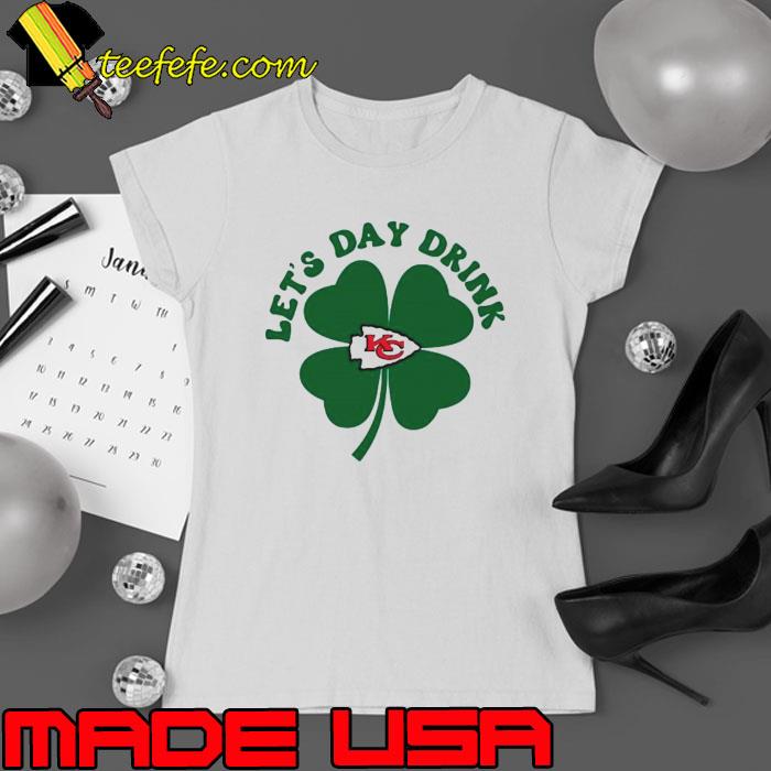 Let’s Day Drink Kansas City Chiefs St Patrick’s Day Shirt