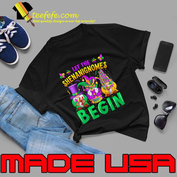 Mardi Gras Let The Shenanigans Begin Gnomes T-Shirt Unisex Mardi Gras Let The Shenanigans Begin Gnomes T-Shirt Unisex