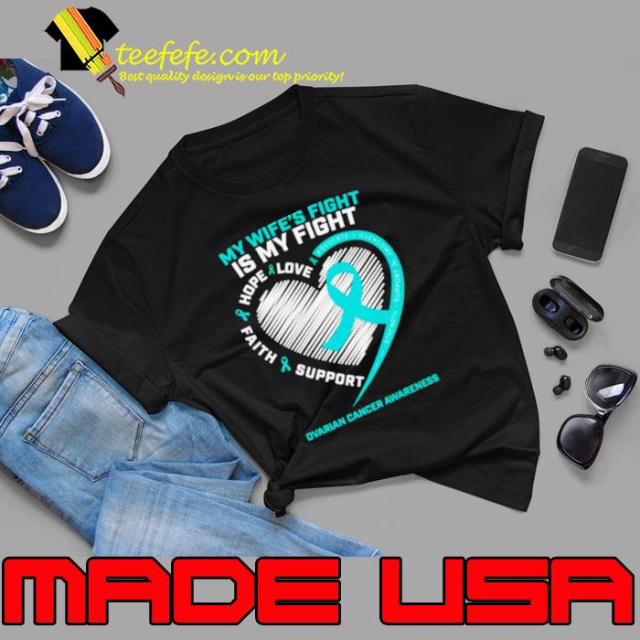 My wife’s fight is my fight ovarian cancer awareness s Unisex My wife’s fight is my fight ovarian cancer awareness s Unisex