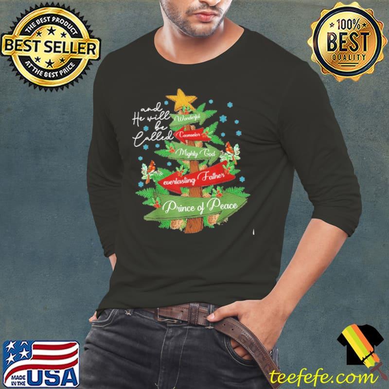Nice christian Christmas He Will Be Called Wonderful Counselor Shirt