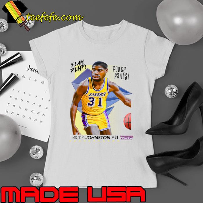 Nice dump Sports Basketball Player Fancy Pants Tricky Johnston T-Shirt Ladies tee Nice dump Sports Basketball Player Fancy Pants Tricky Johnston T-Shirt Ladies tee